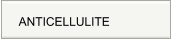 ANTICELLULITE